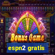 espn2 gratis