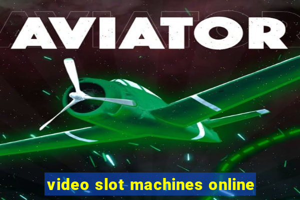 video slot machines online