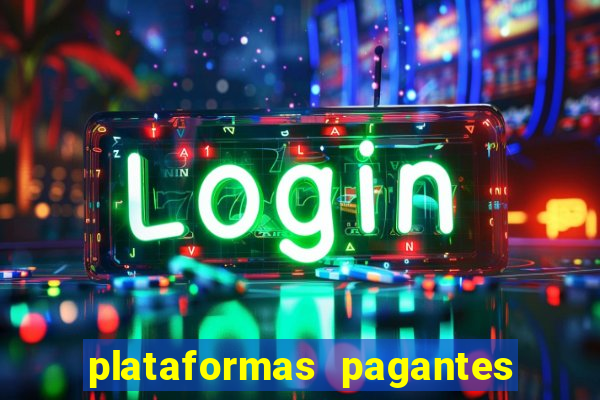 plataformas pagantes fortune tiger