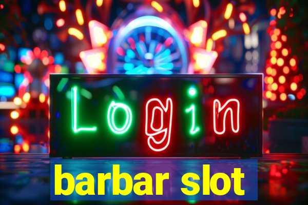 barbar slot