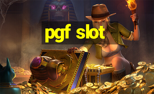 pgf slot