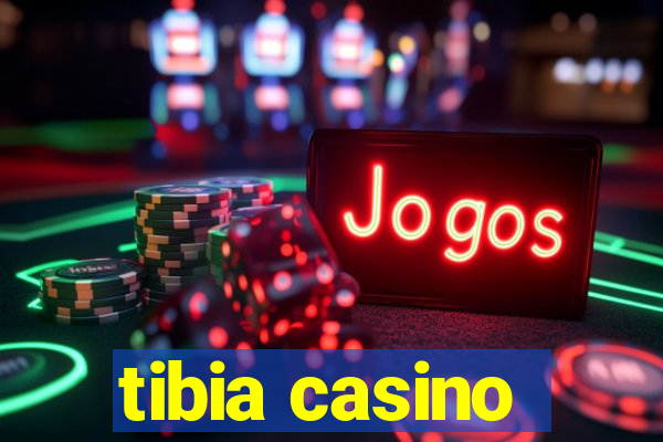 tibia casino