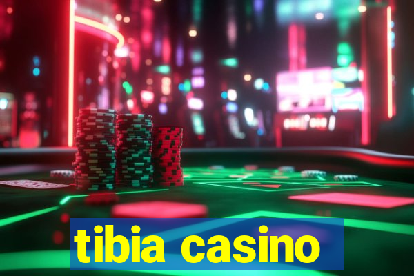 tibia casino