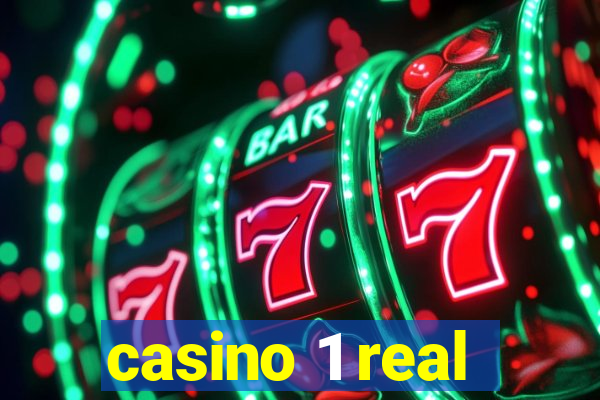 casino 1 real