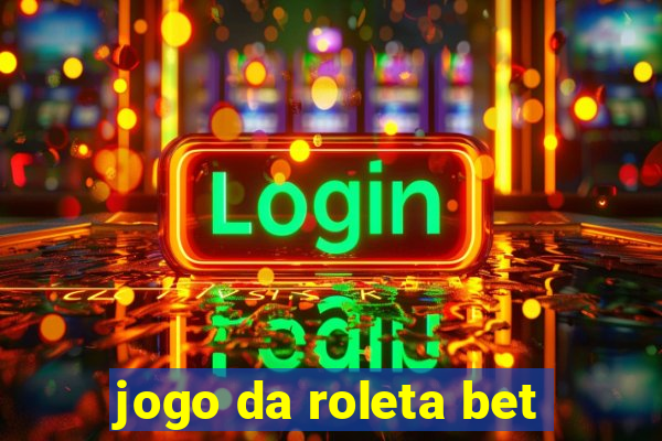 jogo da roleta bet