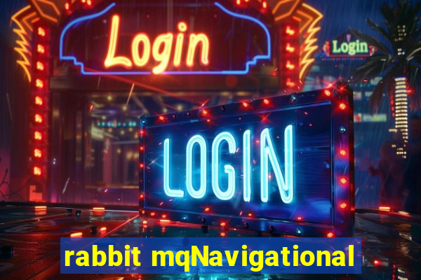 rabbit mqNavigational