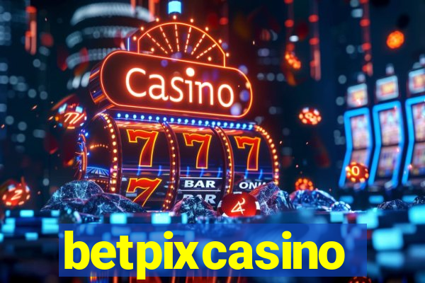 betpixcasino