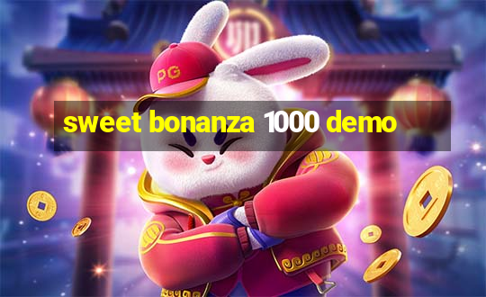 sweet bonanza 1000 demo