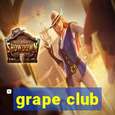 grape club