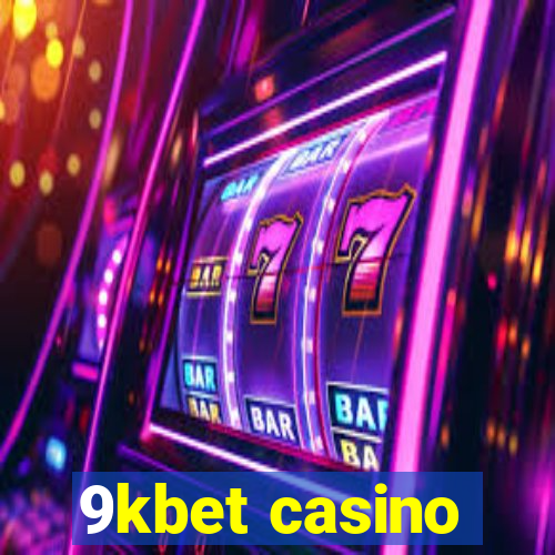 9kbet casino