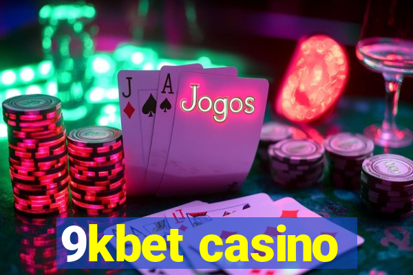 9kbet casino