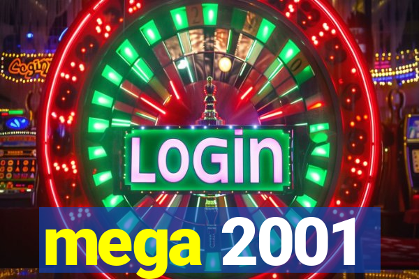 mega 2001