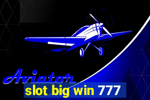 slot big win 777