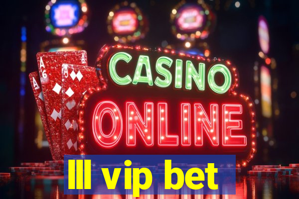 lll vip bet