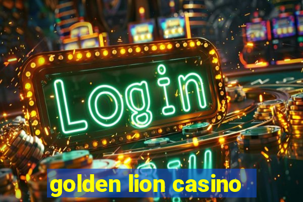 golden lion casino