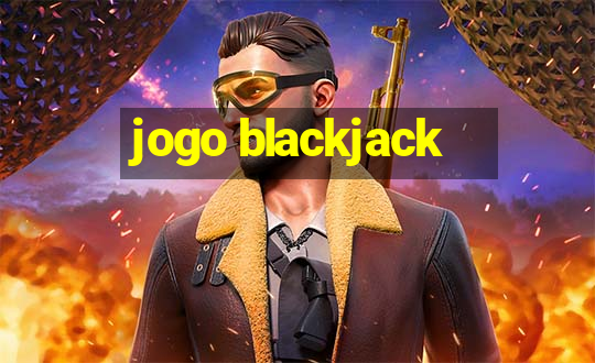 jogo blackjack