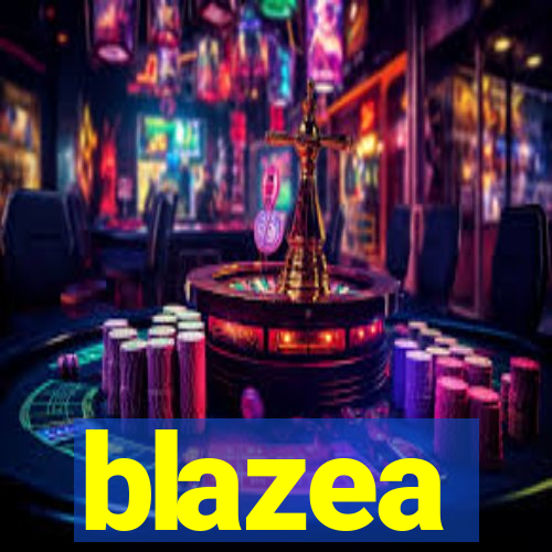 blazea