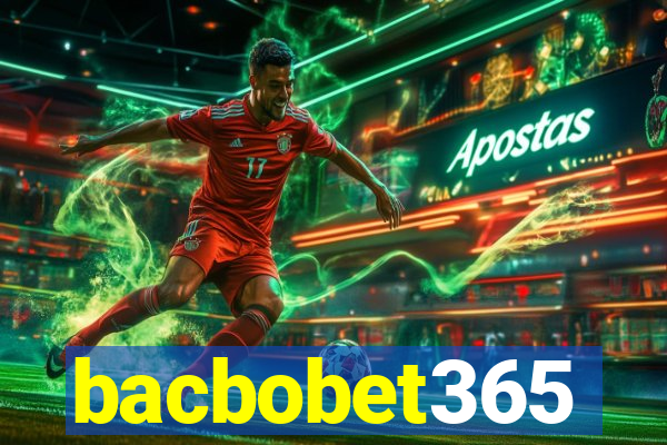 bacbobet365