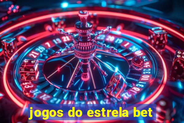 jogos do estrela bet