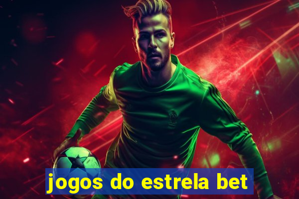 jogos do estrela bet