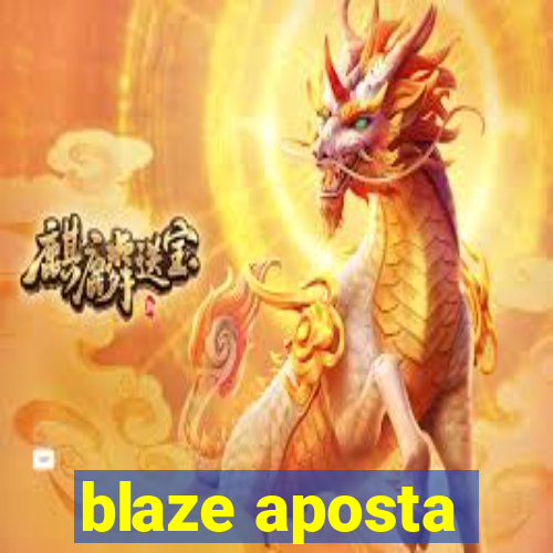 blaze aposta