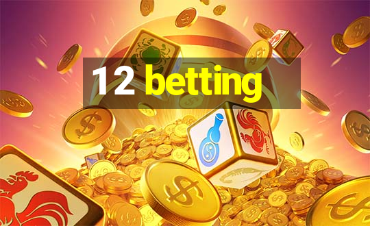 1 2 betting