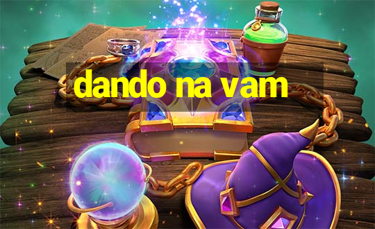 dando na vam