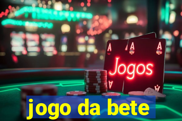 jogo da bete