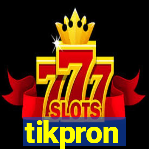 tikpron