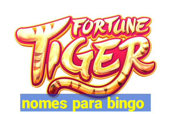 nomes para bingo