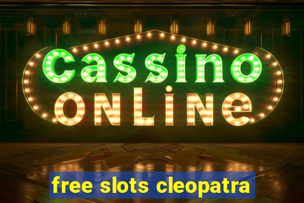 free slots cleopatra