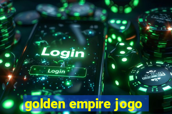 golden empire jogo