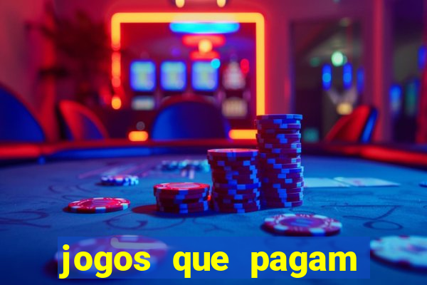 jogos que pagam dinheiro de verdade sem depositar