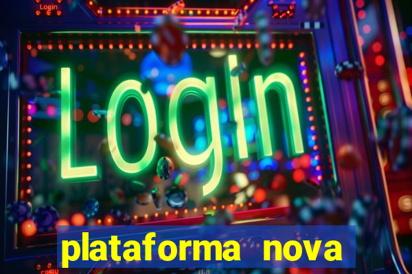 plataforma nova lan莽ada hoje bet