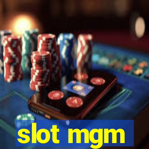 slot mgm