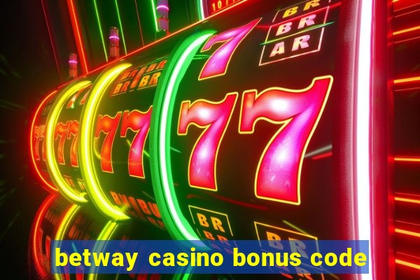 betway casino bonus code