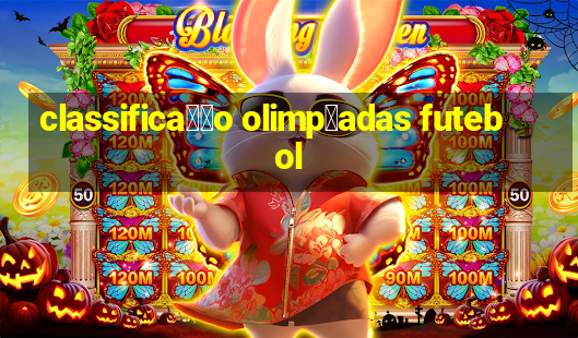 classifica莽茫o olimp铆adas futebol