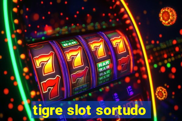 tigre slot sortudo