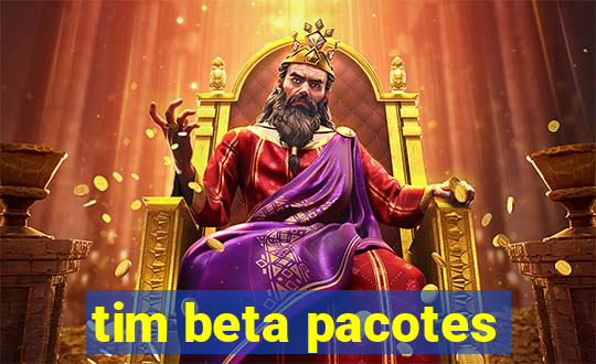 tim beta pacotes