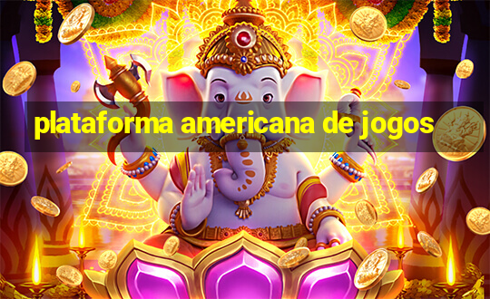 plataforma americana de jogos