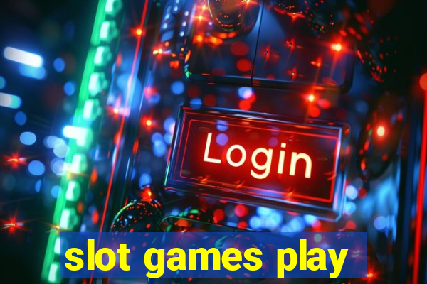 slot games play