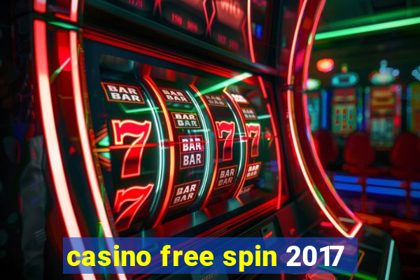 casino free spin 2017