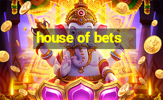 house of bets