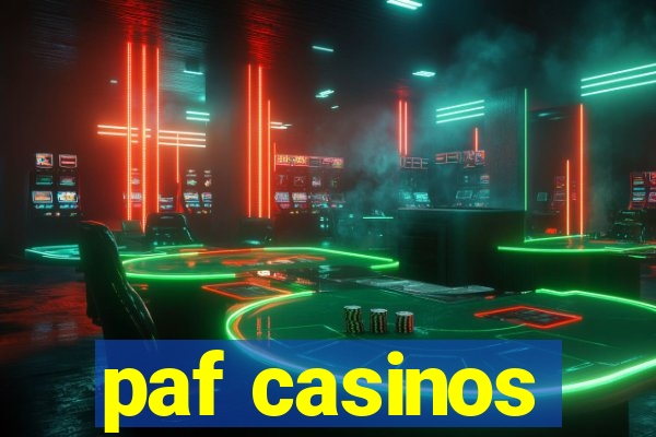 paf casinos