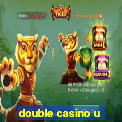 double casino u