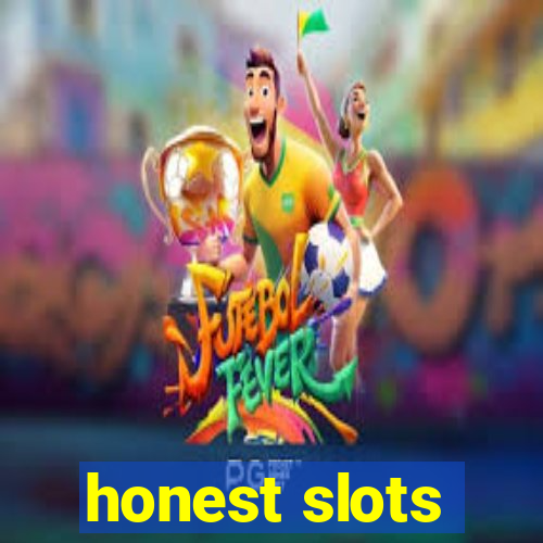 honest slots