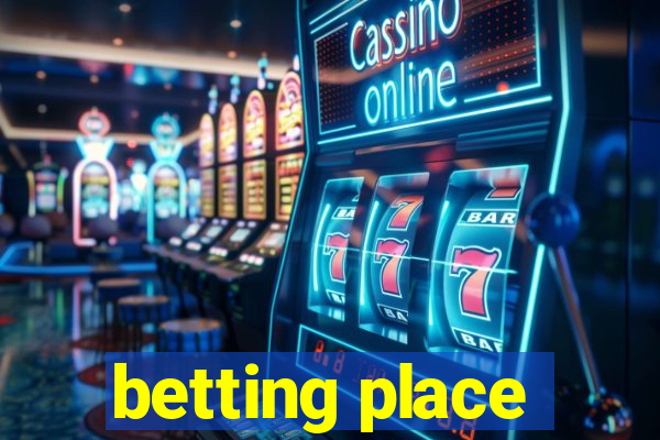 betting place