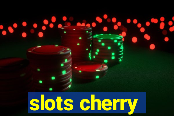 slots cherry