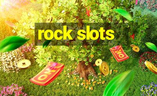 rock slots