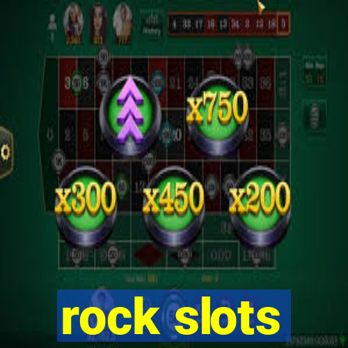 rock slots